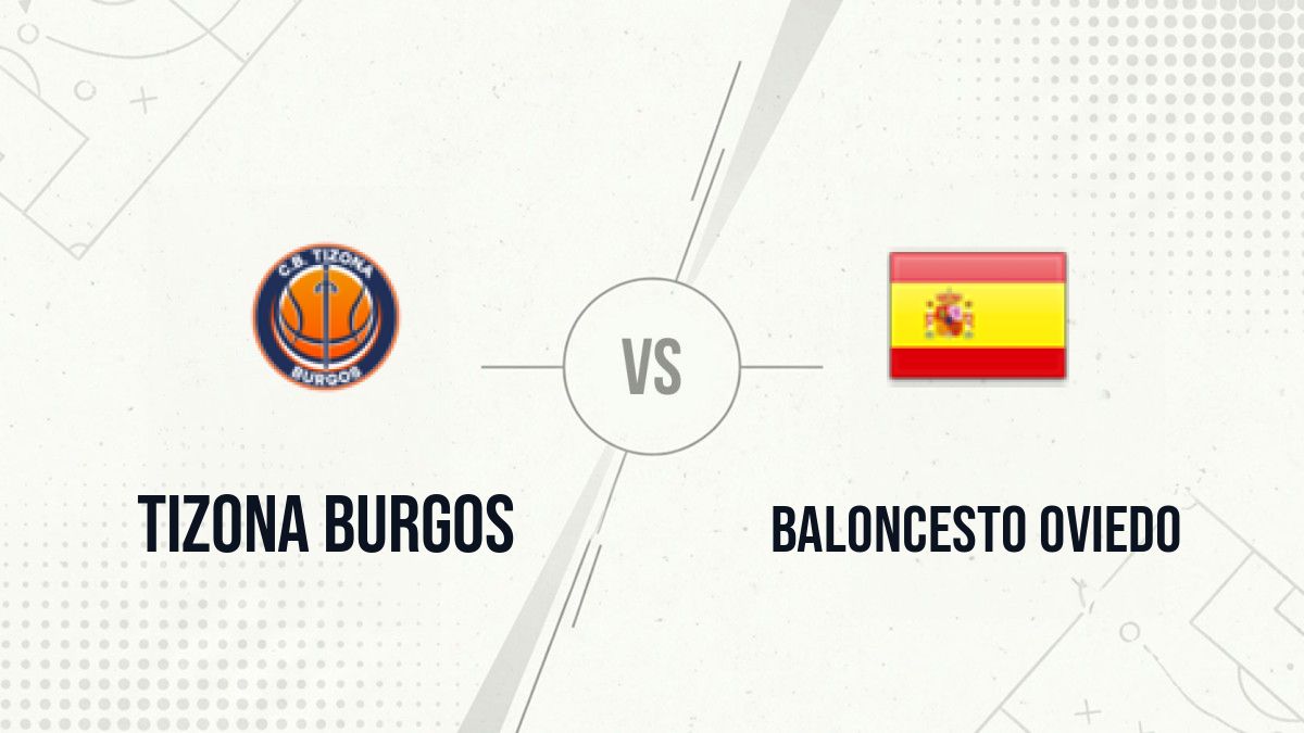Pronostic Tizona Burgos Baloncesto Oviedo