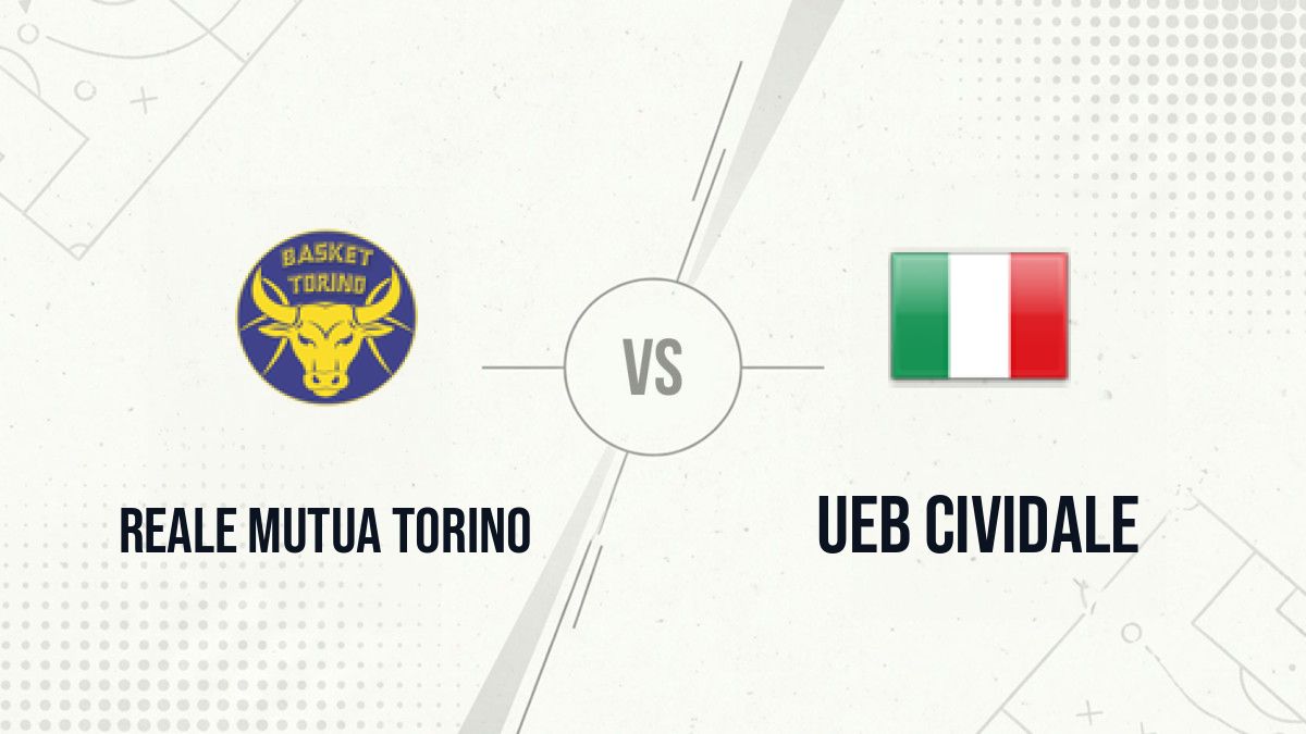 Pronostic Reale Mutua Torino UEB Cividale
