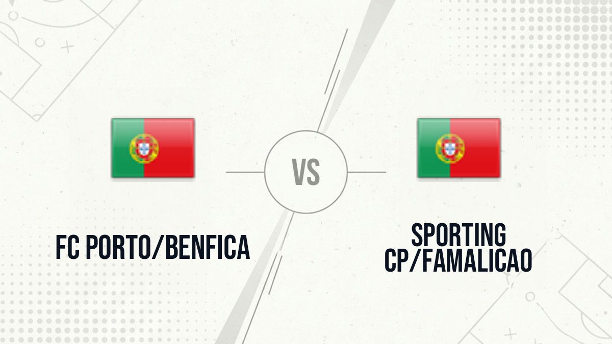 Pronostic FC Porto/Benfica Sporting CP/Famalicao