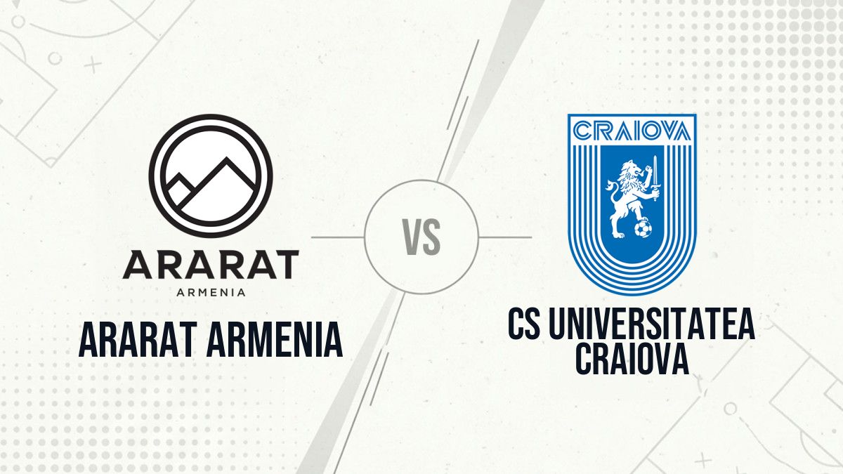 Pronostic Ararat Armenia CS Universitatea Craiova