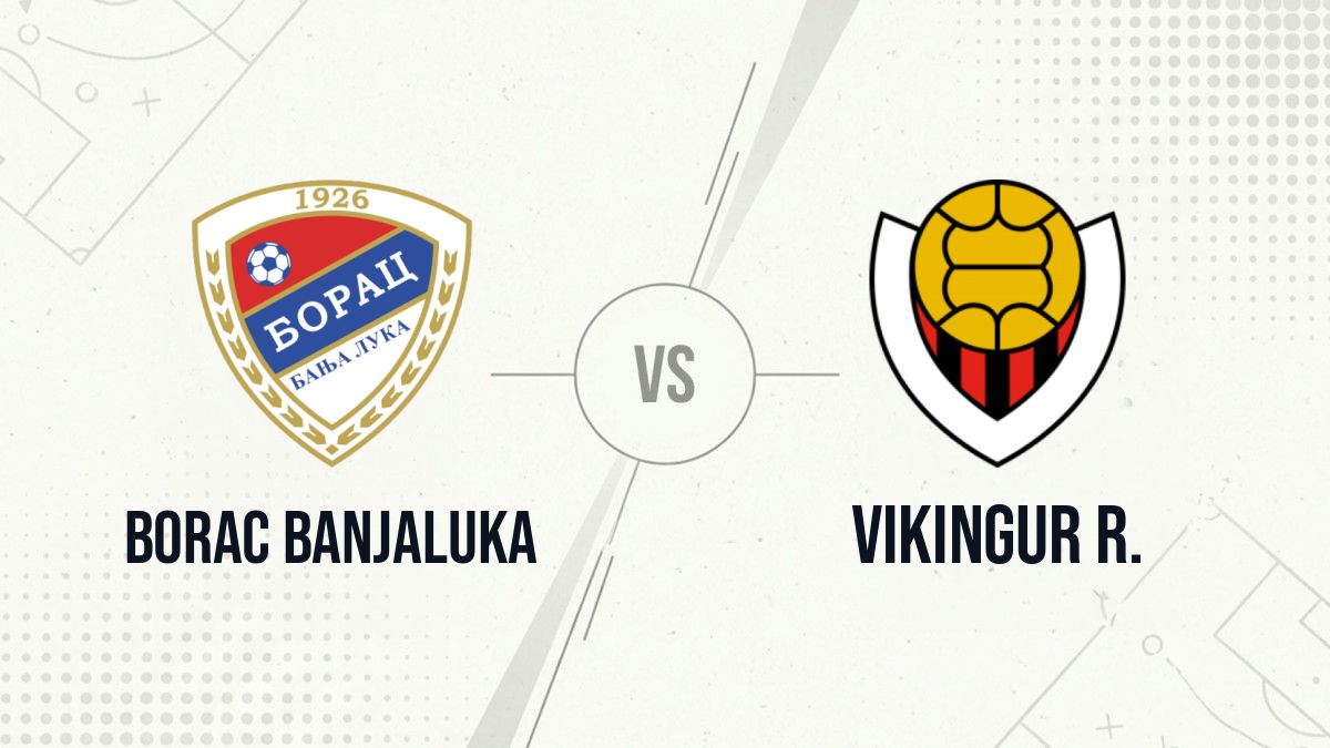 Pronostic Borac Banjaluka Vikingur R.