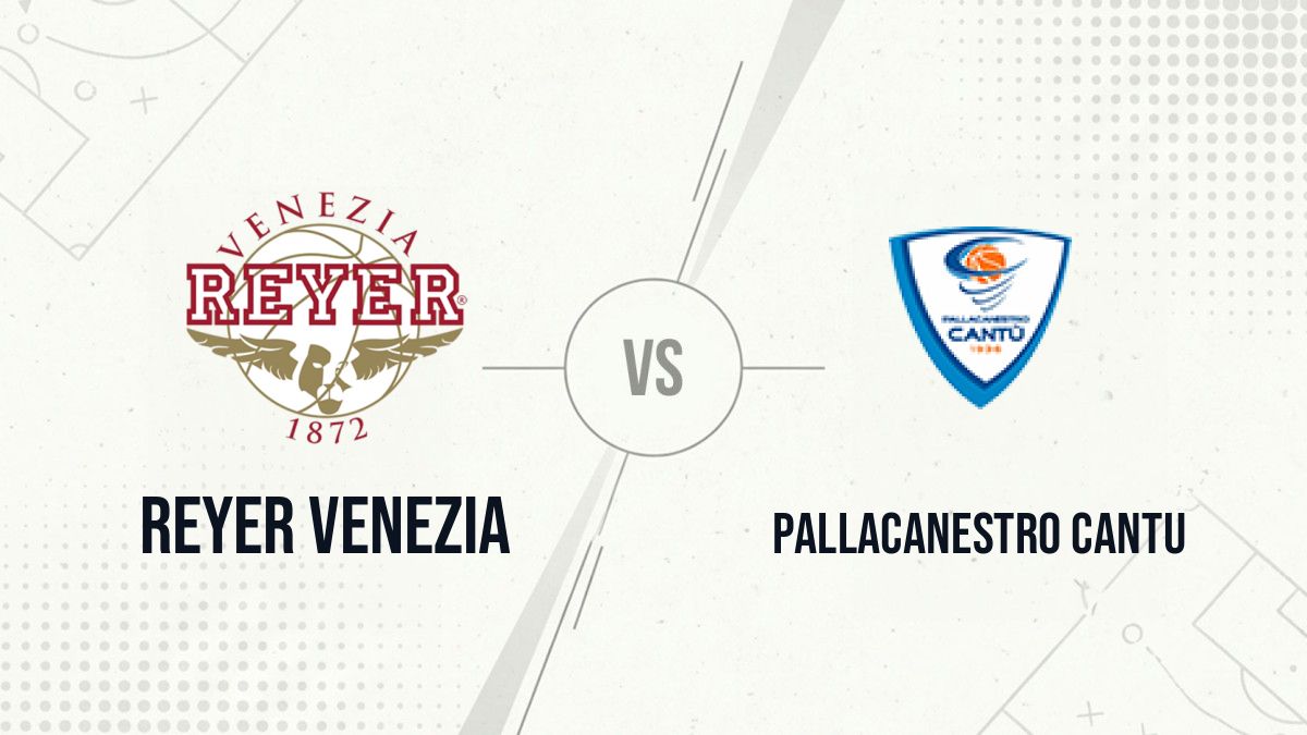 Pronostic Reyer Venezia Pallacanestro Cantu