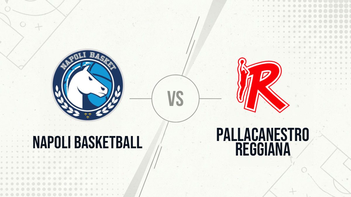 Pronostic Napoli Basketball Pallacanestro Reggiana