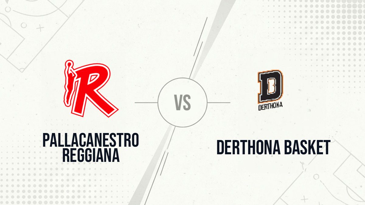Pronostic Pallacanestro Reggiana Derthona Basket
