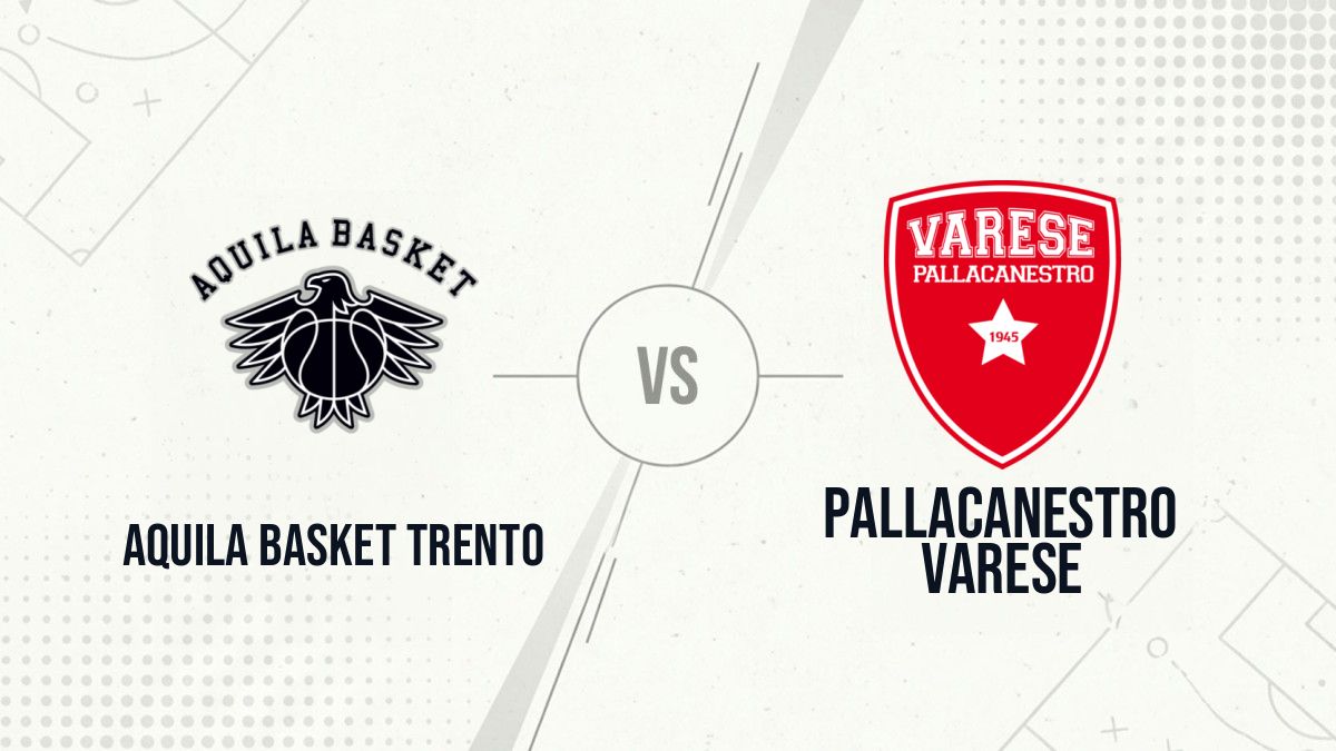 Pronostic Aquila Basket Trento Pallacanestro Varese