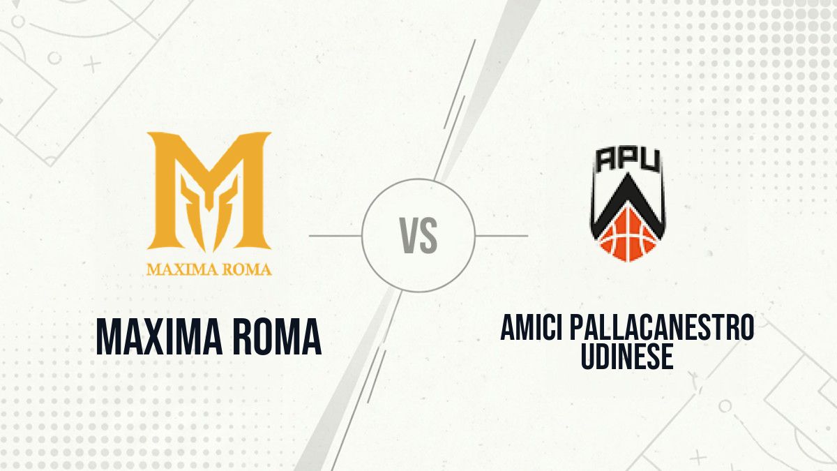 Pronostic Maxima Roma Amici Pallacanestro Udinese