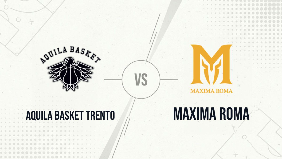 Pronostic Aquila Basket Trento Maxima Roma