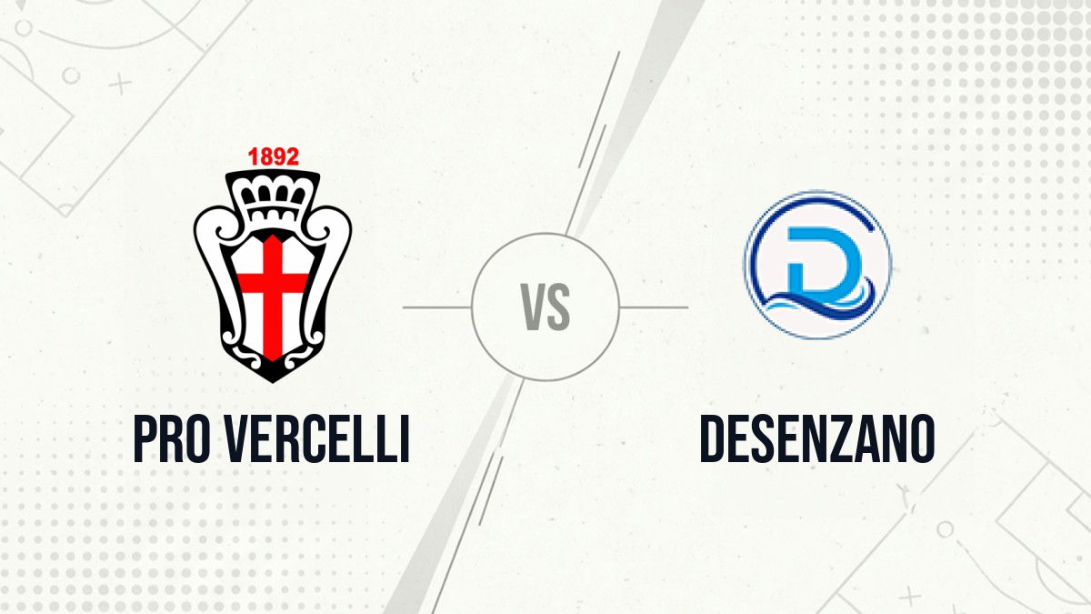 Pronostic Pro Vercelli Desenzano