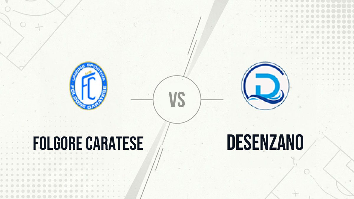 Pronostic Folgore Caratese Desenzano