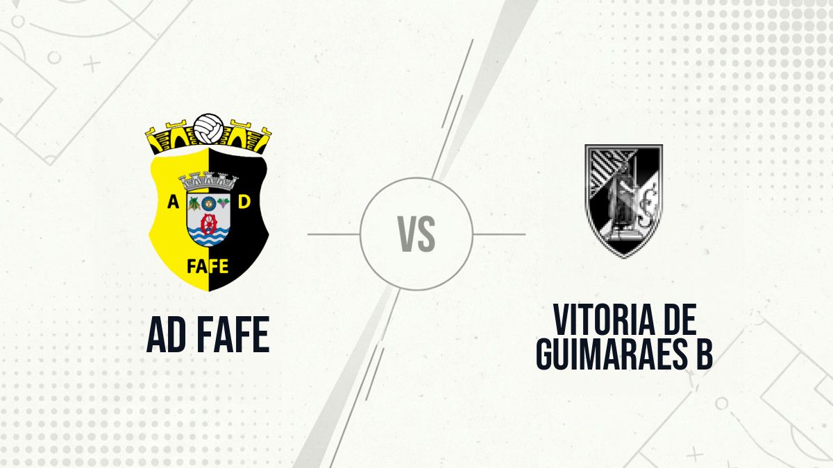 Pronostic AD Fafe Vitoria de Guimaraes B
