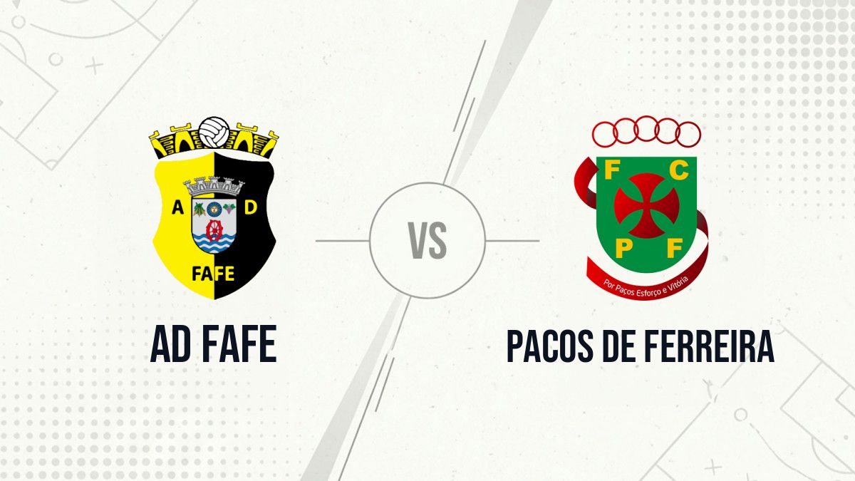 Pronostic AD Fafe Pacos de Ferreira