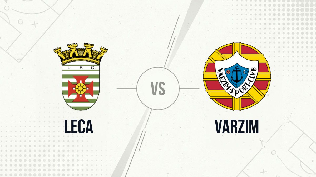 Pronostic Leca Varzim