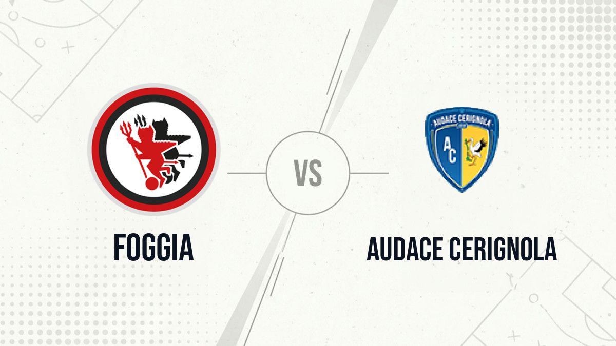 Pronostic Foggia Audace Cerignola