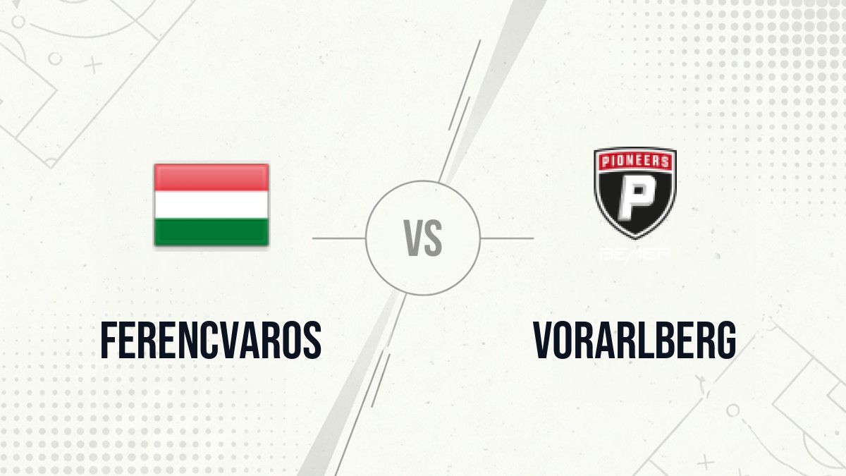 Pronostic Ferencvaros Vorarlberg