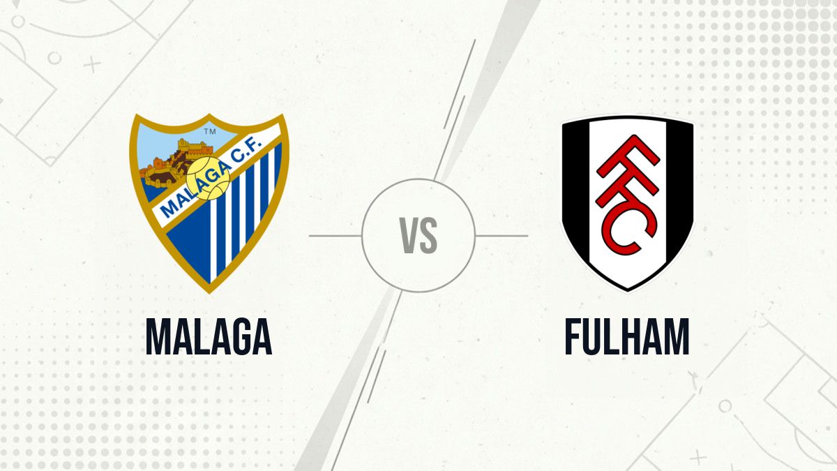 Pronostic Malaga Fulham