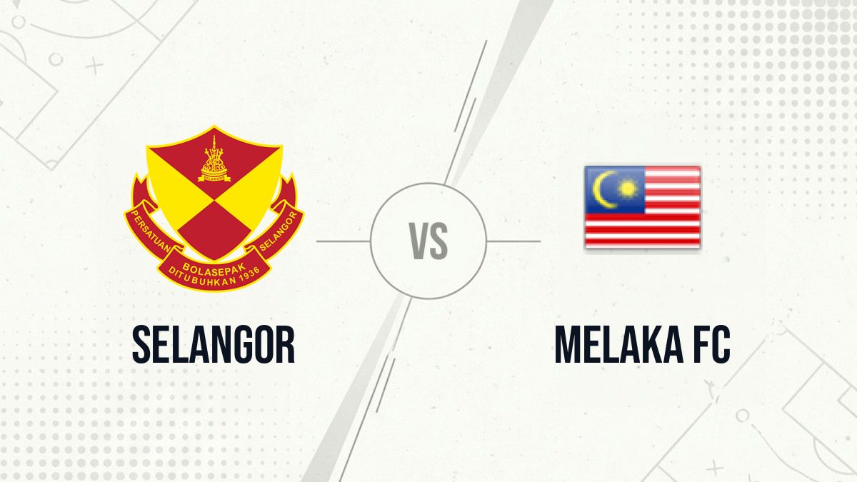 Pronostic Selangor Melaka FC