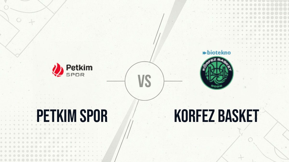 Pronostic Petkim Spor Korfez Basket