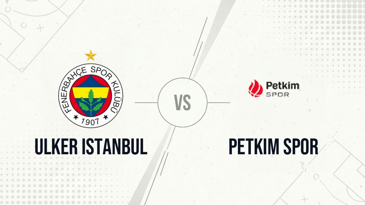 Pronostic Ulker Istanbul Petkim Spor