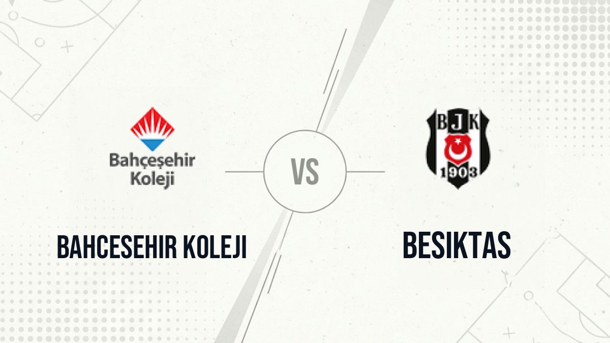 Pronostic Bahcesehir Koleji Besiktas
