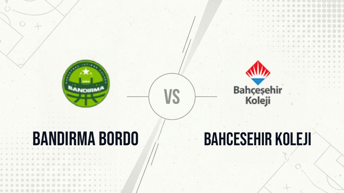 Pronostic Bandirma Bordo Bahcesehir Koleji