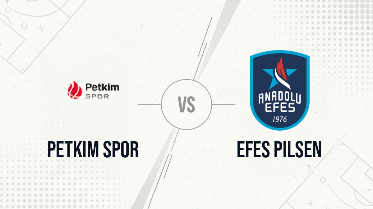 Pronostic Petkim Spor Efes Pilsen