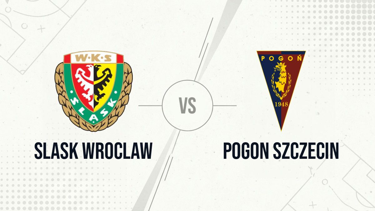 Pronostic Slask Wroclaw Pogon Szczecin