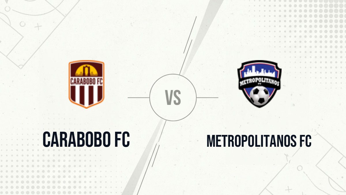 Pronostic Carabobo FC Metropolitanos FC