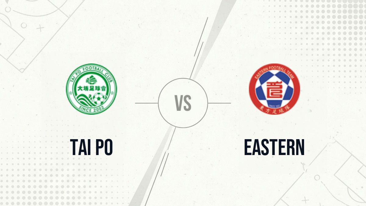 Pronostic Tai Po Eastern