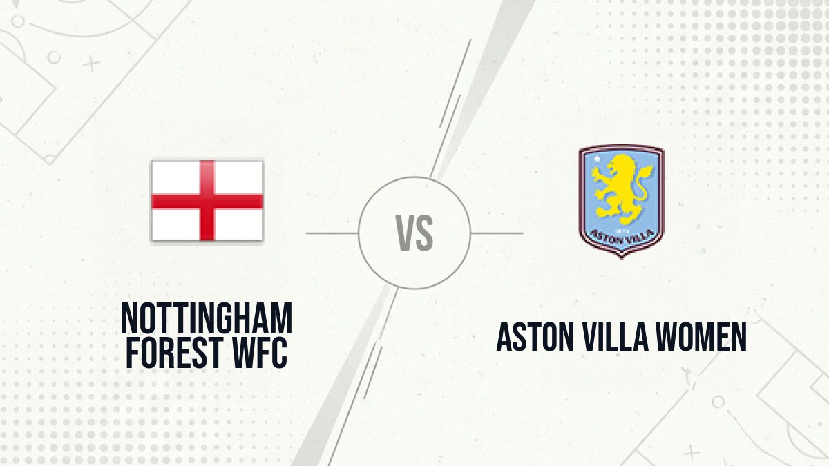Pronostic Nottingham Forest WFC Aston Villa Women