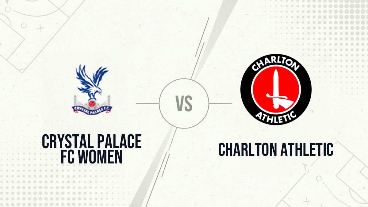 Pronostic Crystal Palace FC Women Charlton Athletic