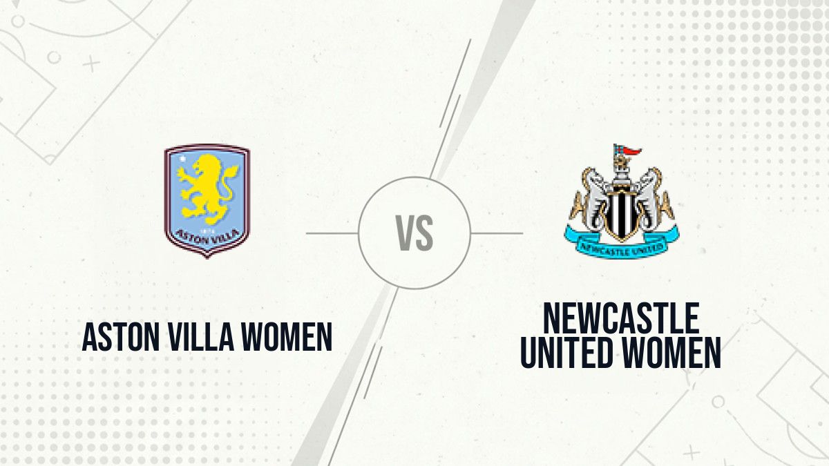 Pronostic Aston Villa Women Newcastle United Women