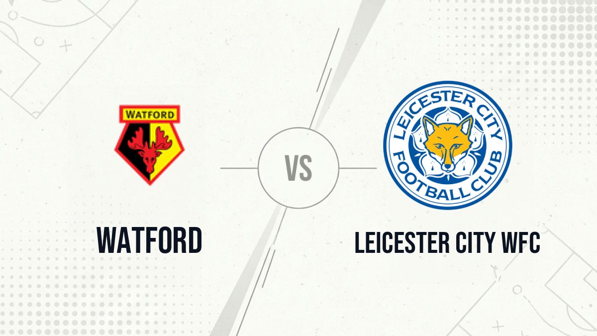 Pronostic Watford Leicester City WFC