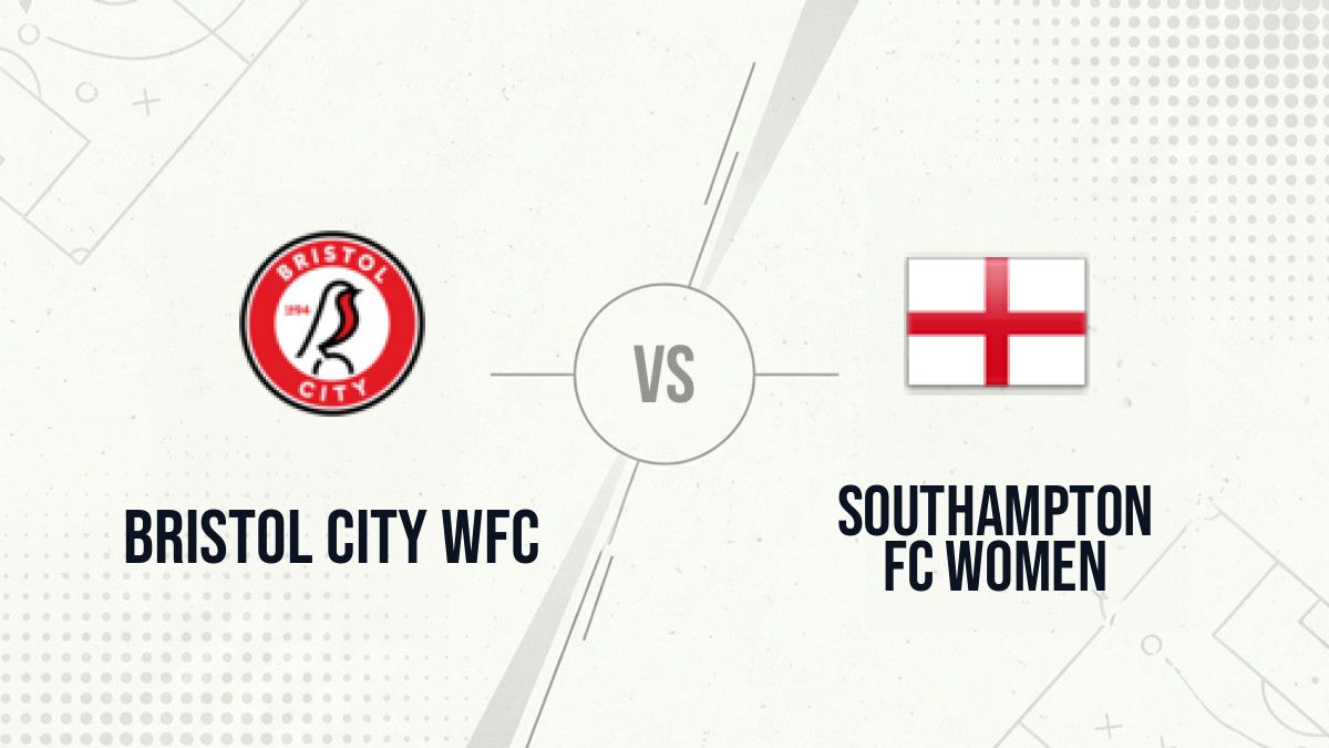 Pronostic Bristol City WFC Southampton FC Women