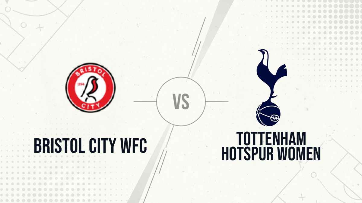 Pronostic Bristol City WFC Tottenham Hotspur Women