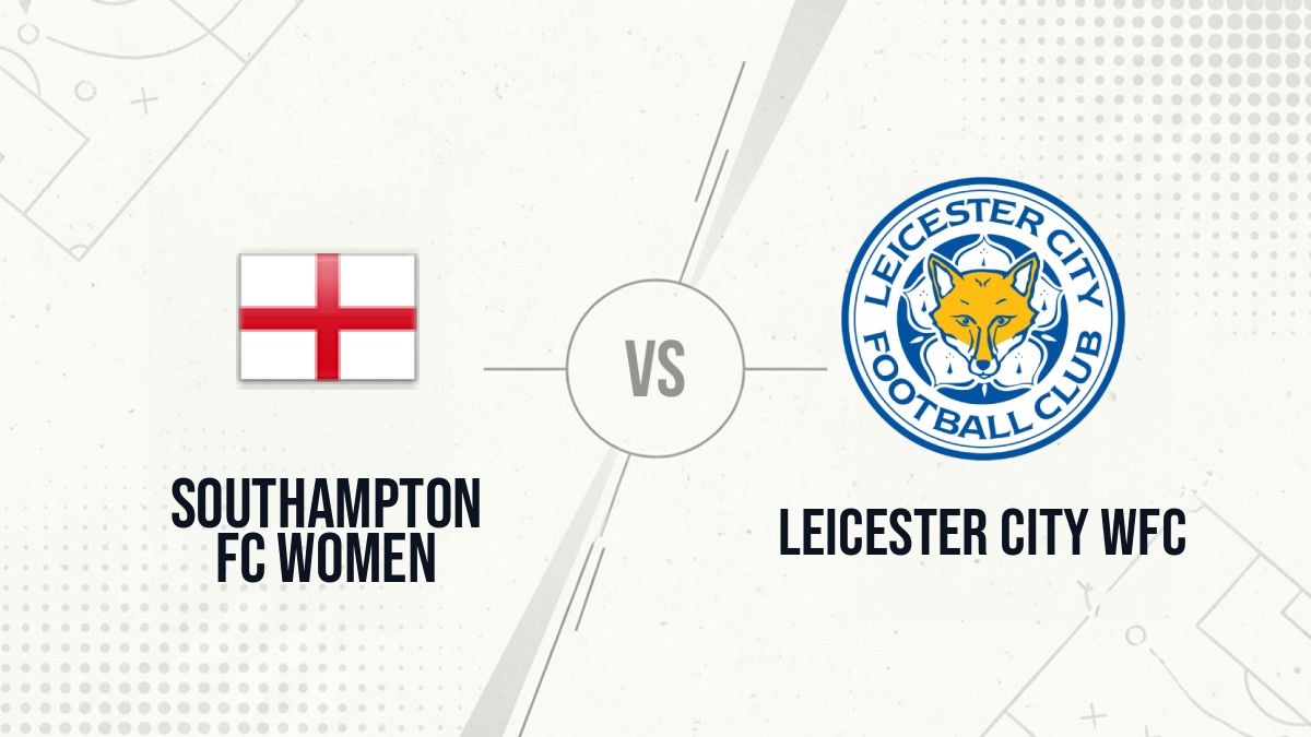 Pronostic Southampton FC Women Leicester City WFC