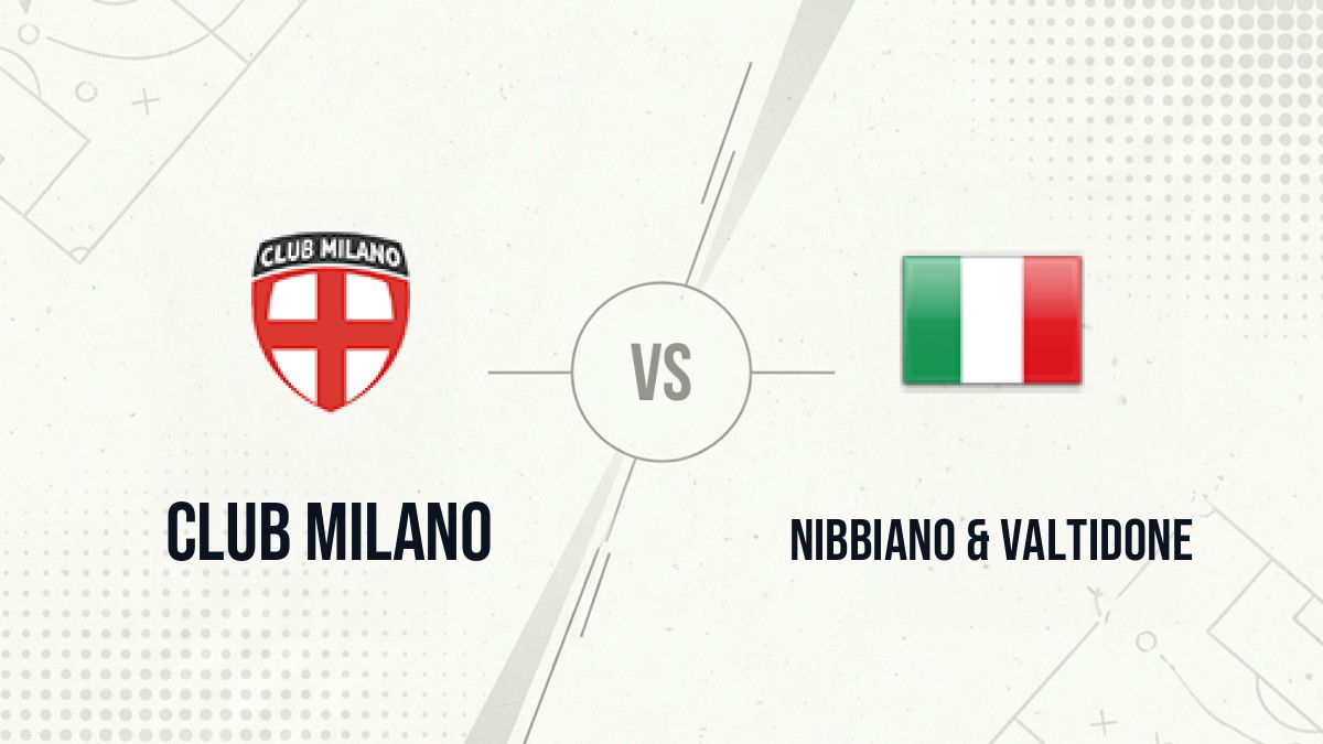 Pronostic Club Milano Nibbiano & Valtidone