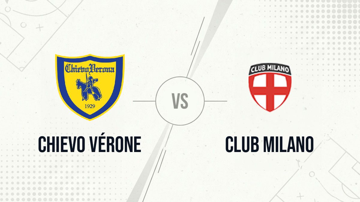 Pronostic Chievo Vérone Club Milano
