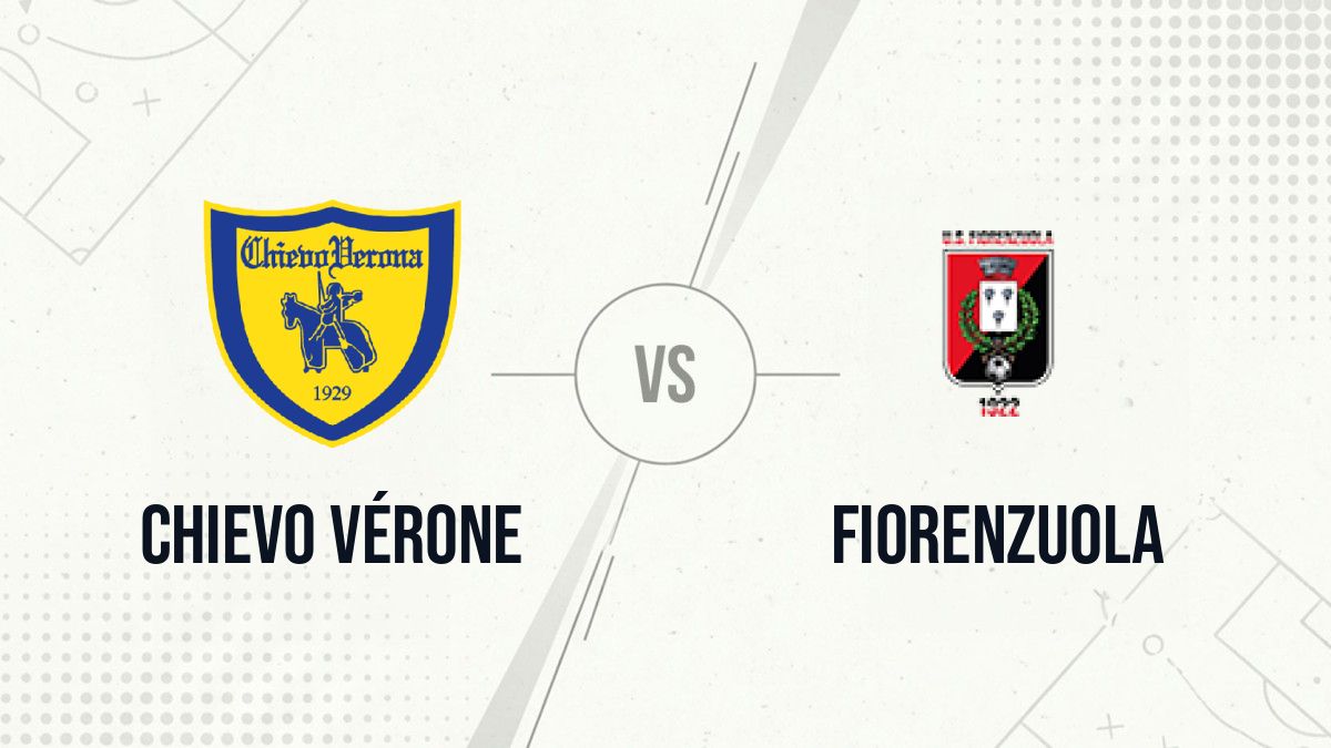 Pronostic Chievo Vérone Fiorenzuola