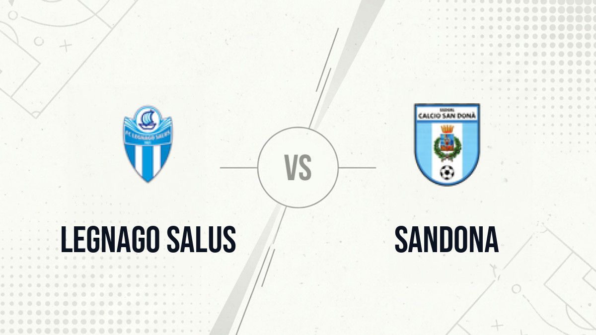 Pronostic Legnago Salus Sandona