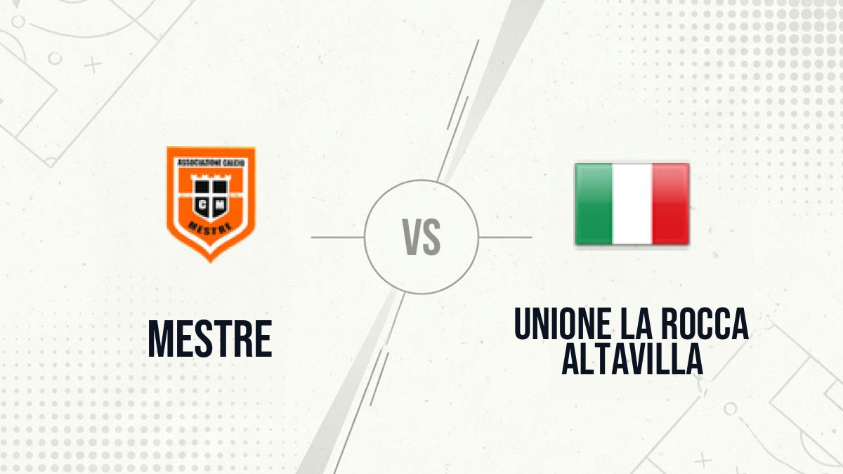 Pronostic Mestre Unione La Rocca Altavilla