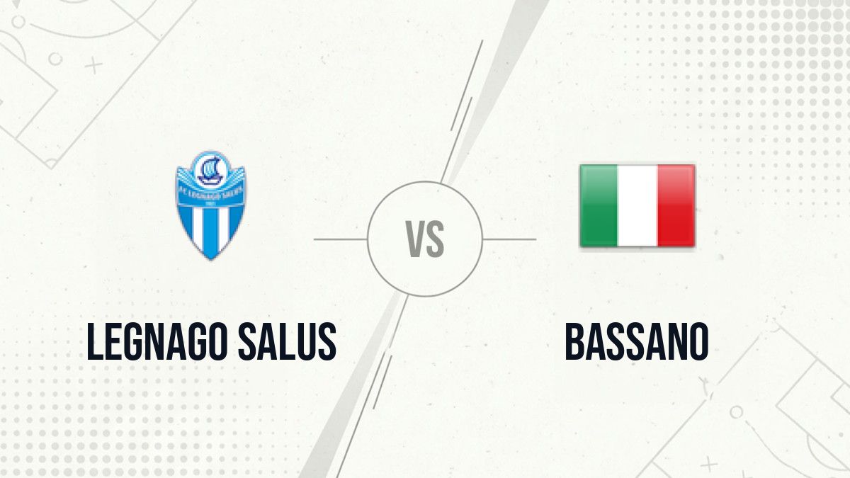 Pronostic Legnago Salus Bassano