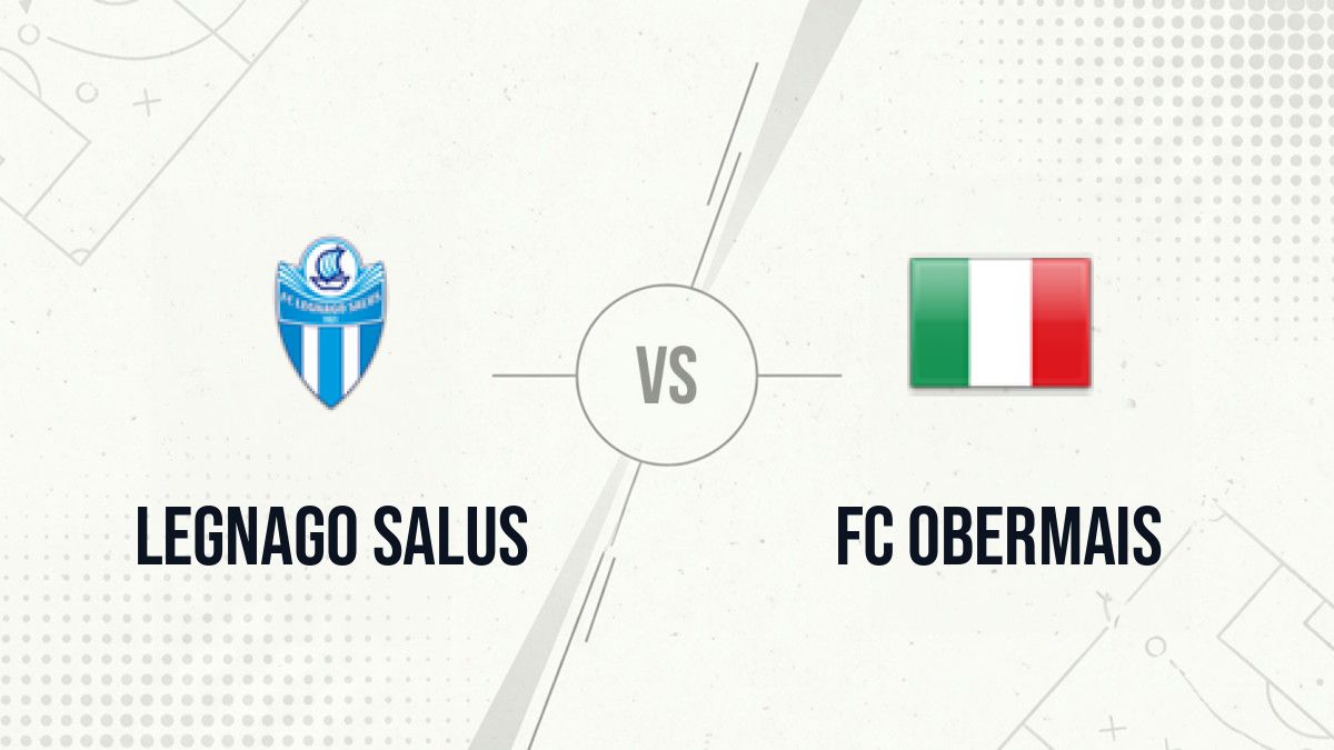 Pronostic Legnago Salus FC Obermais