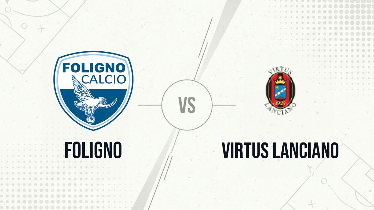 Pronostic Foligno Virtus Lanciano