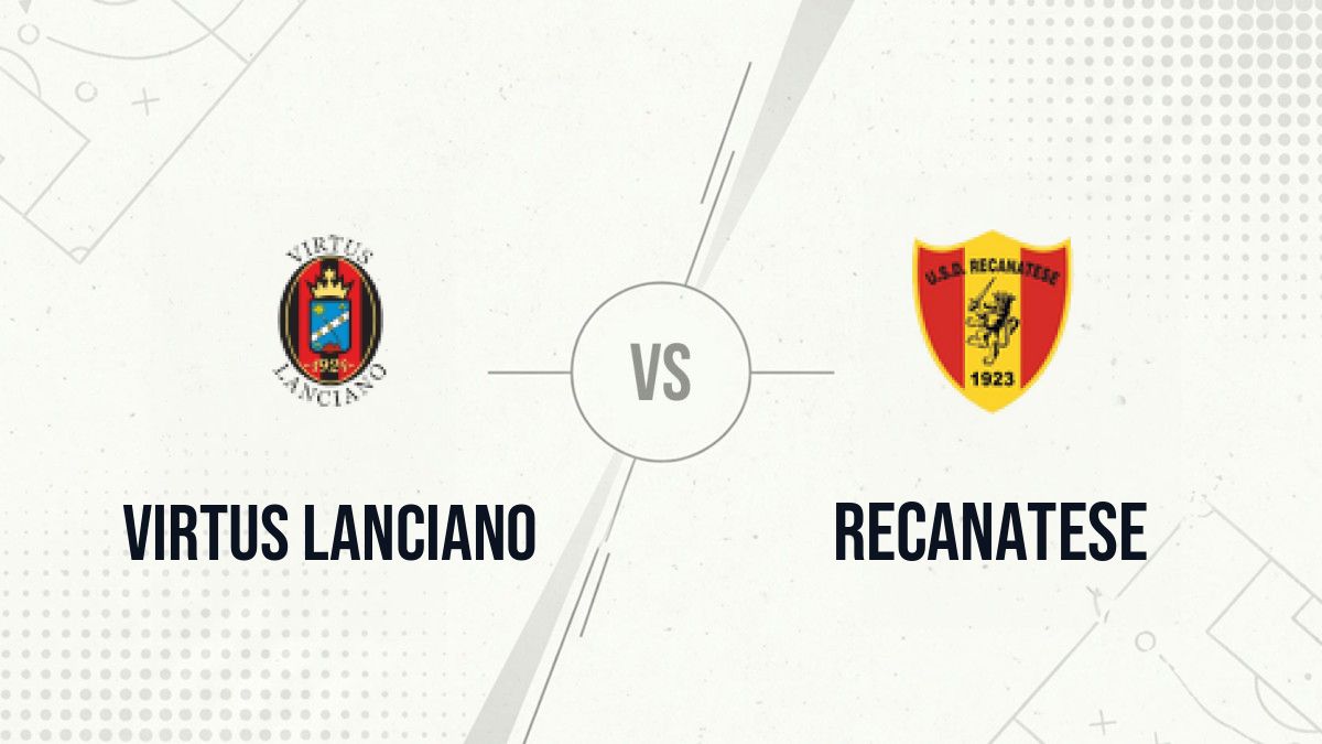Pronostic Virtus Lanciano Recanatese