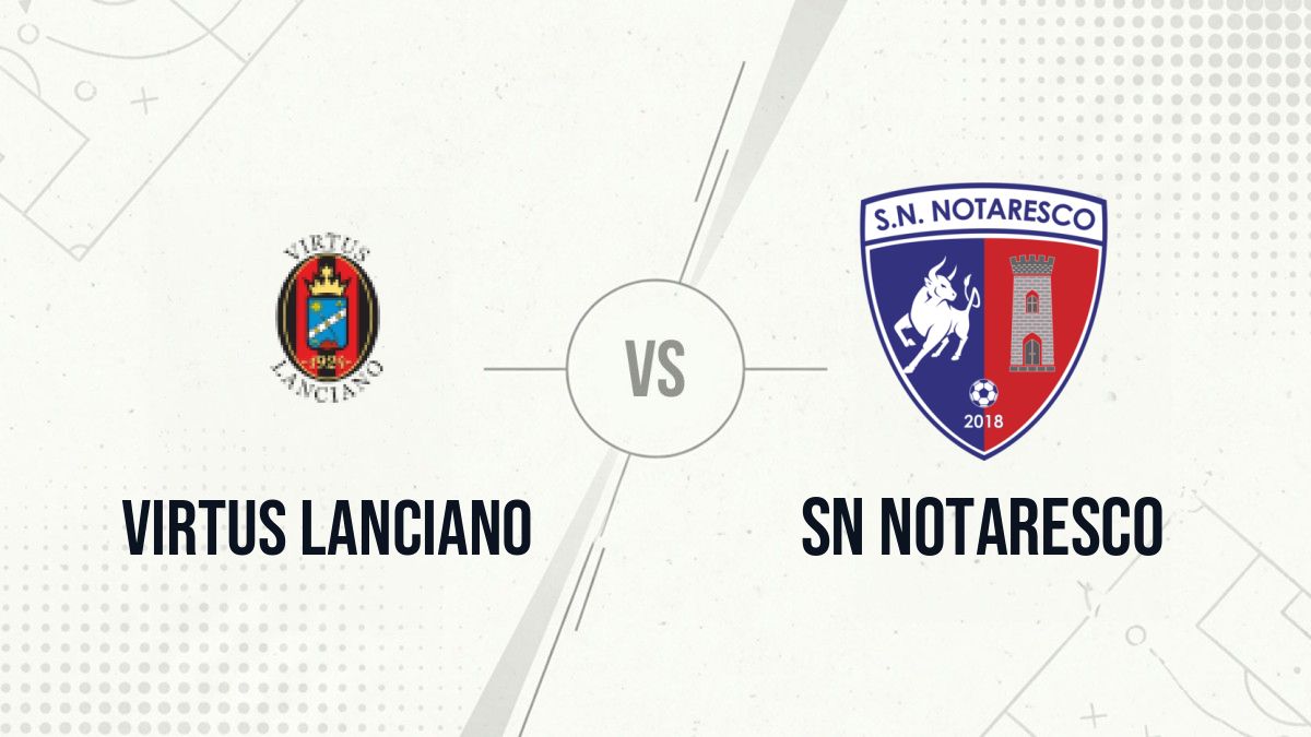 Pronostic Virtus Lanciano SN Notaresco