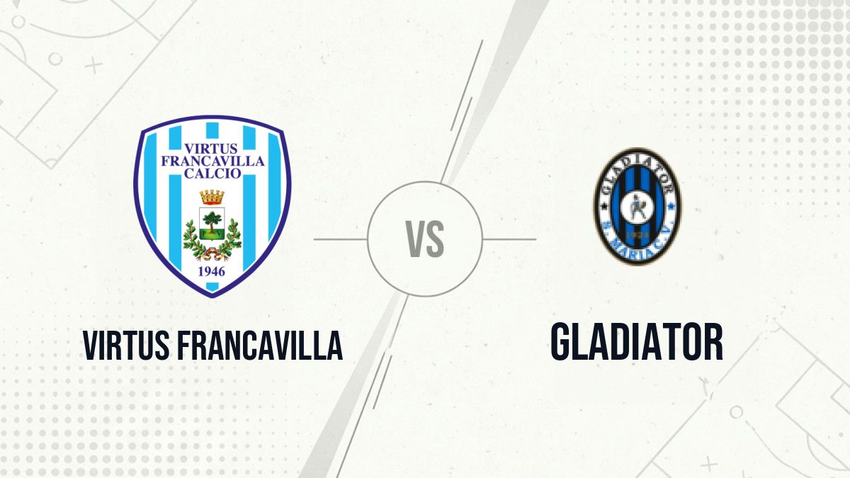 Pronostic Virtus Francavilla Gladiator