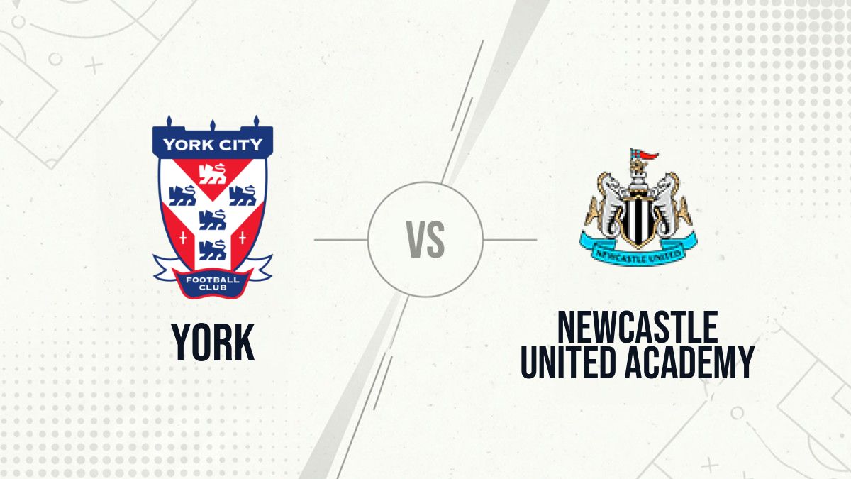 Pronostic York Newcastle United Academy