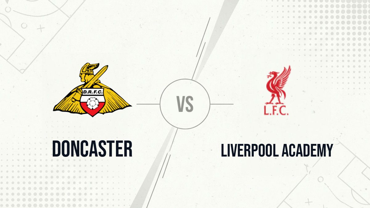 Pronostic Doncaster Liverpool Academy