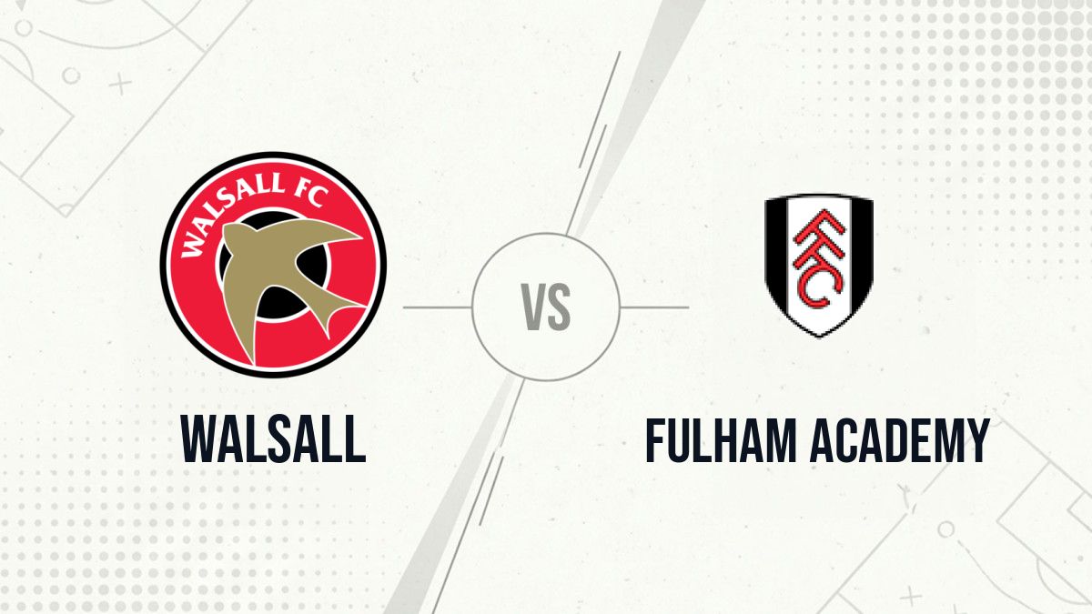 Pronostic Walsall Fulham Academy