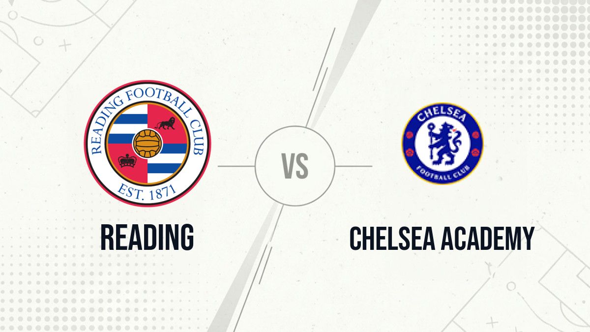 Pronostic Reading Chelsea Academy